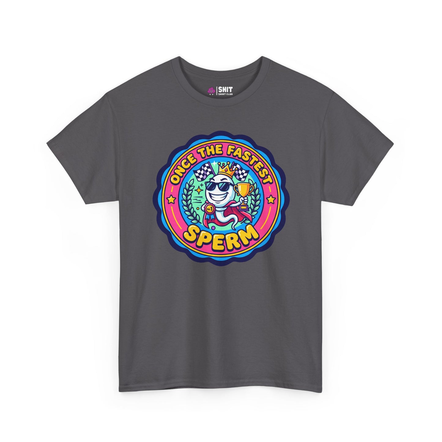 "Once the Fastest Sperm" Funny T-Shirt