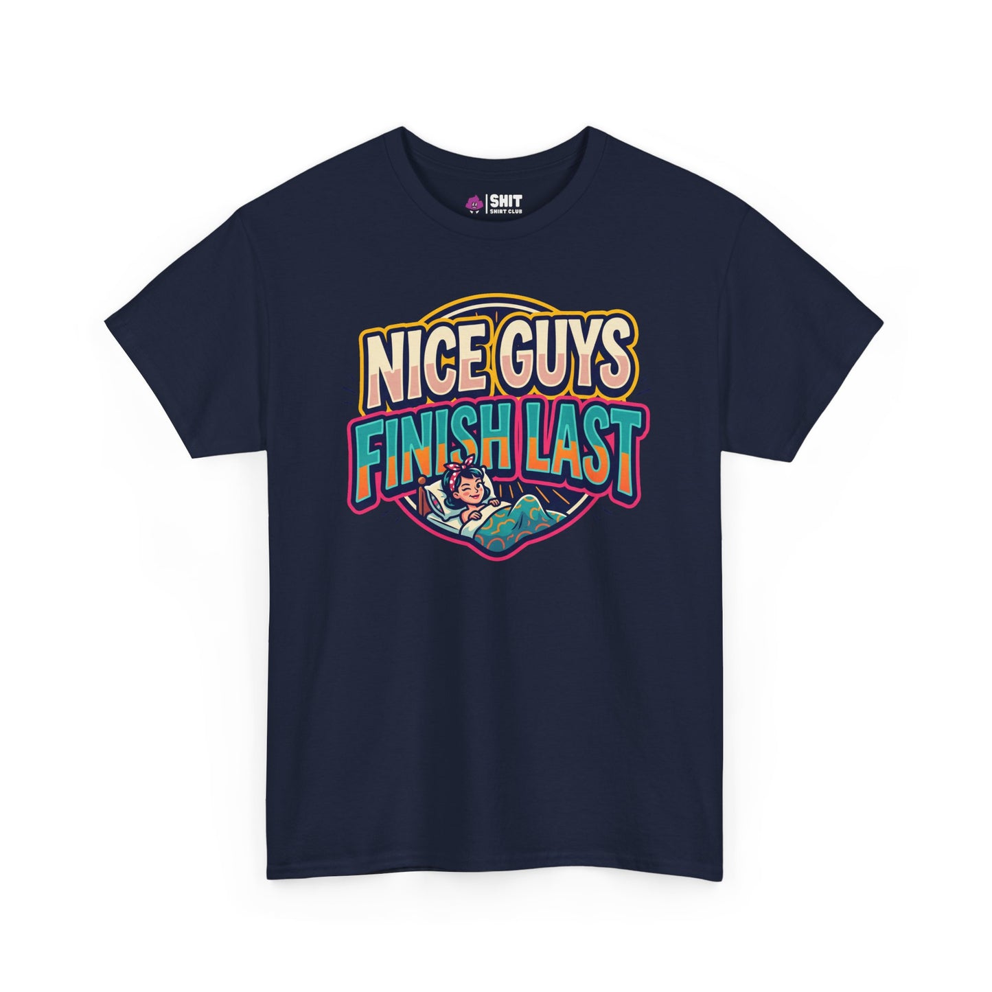 "Nice Guys Finish Last" Rude T-Shirt
