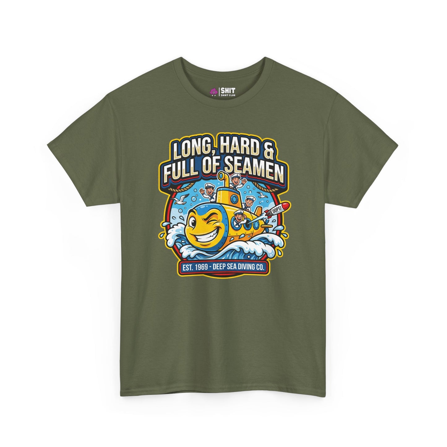 "Long, Hard & Full of Seamen" Funny Submarine T-Shirt