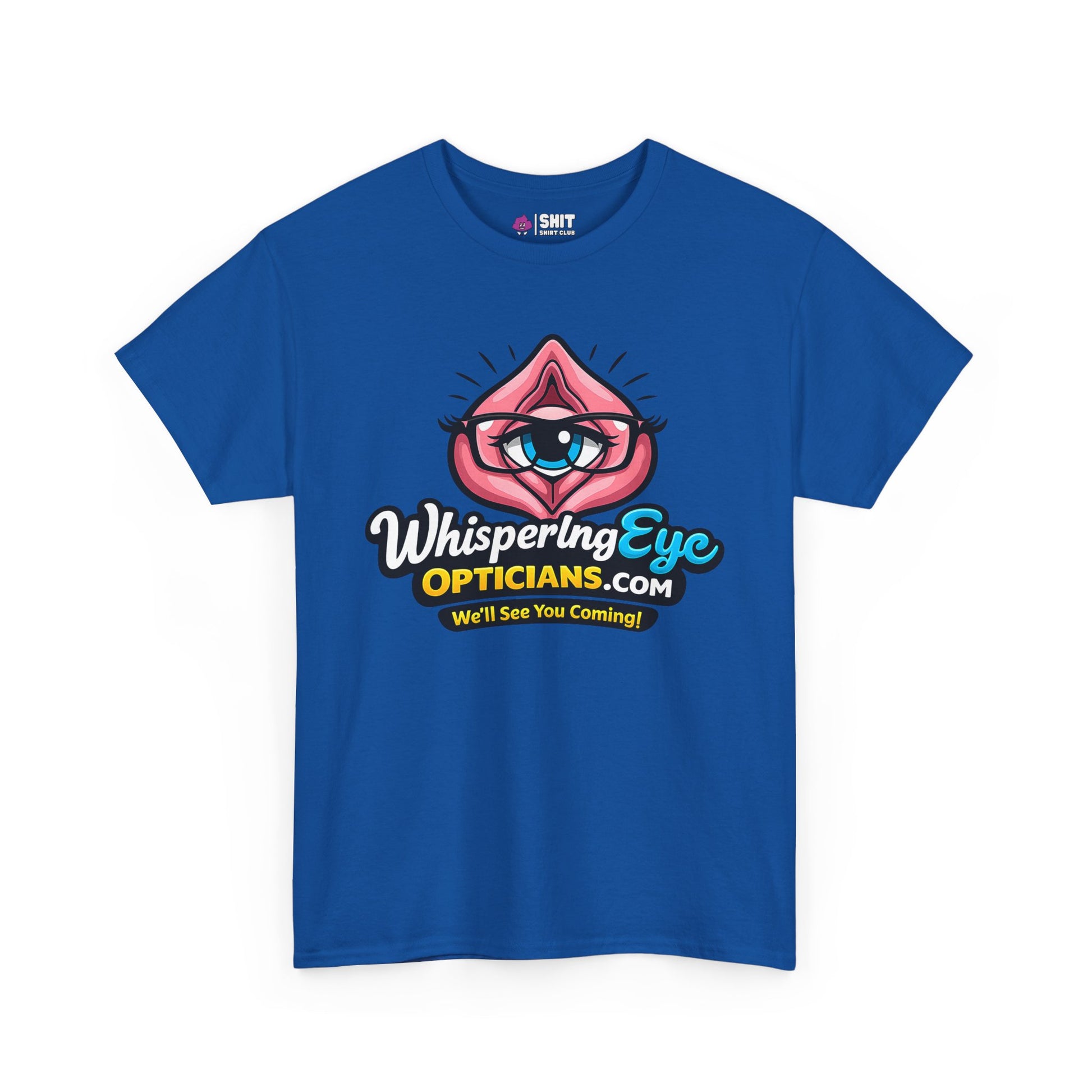 The Whispering Eye Opticians Logo Tee (We'll See You Coming!) is a blue shirt with a cartoon eye inside a pink shape and cheeky slogan—ideal as a rude T-shirt or stag do tee for anyone with a playful sense of humor.