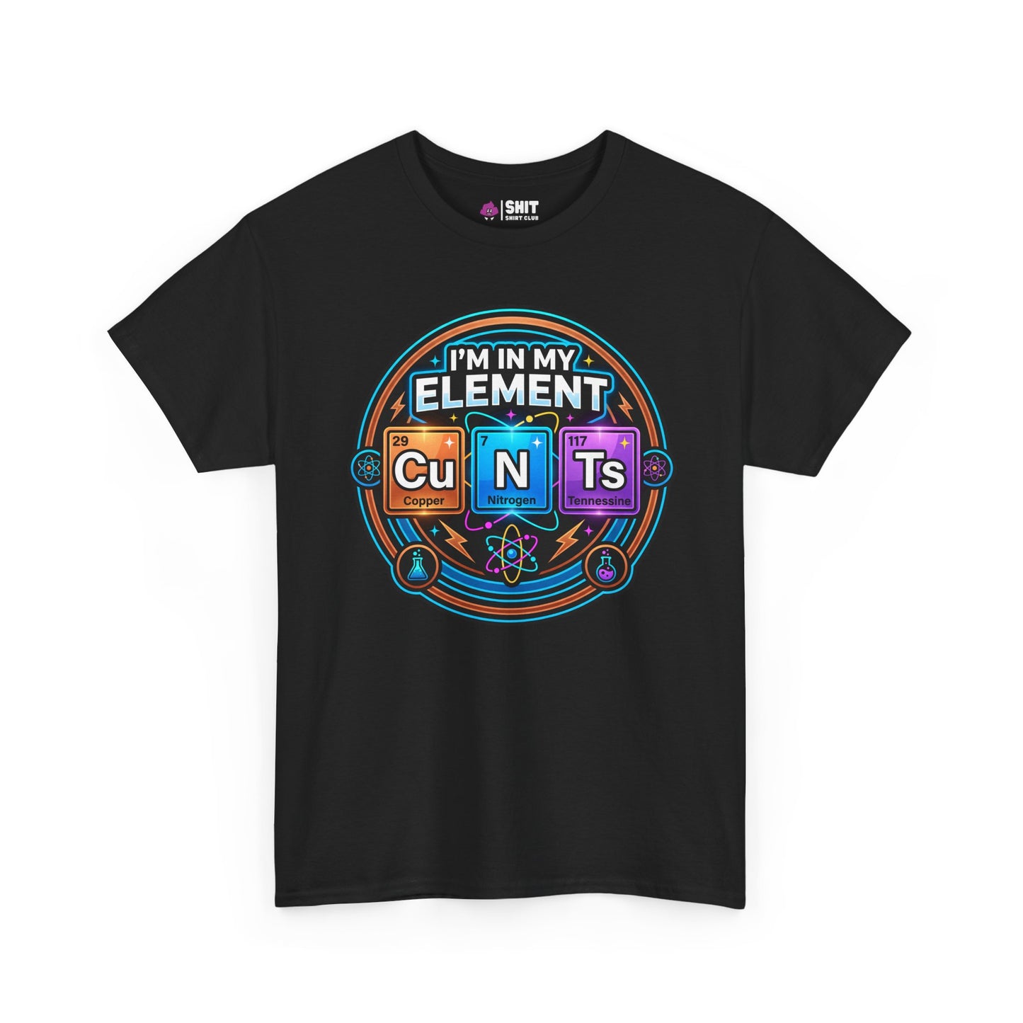 I'm In My Element Cu N Ts Rude T-Shirt