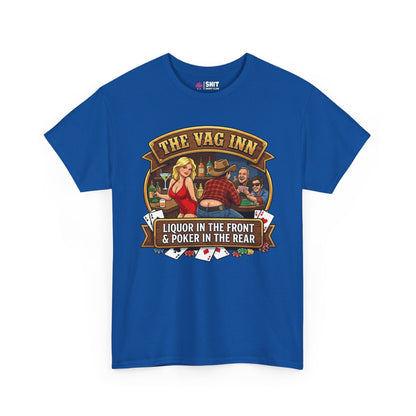The Vag Inn Stag Do Tee: Blue shirt with a bar scene graphic (woman in red, two men playing cards), "The Vag Inn" above, "Liquor in the front & poker in the rear" below—ideal for pub crawls or stag parties.