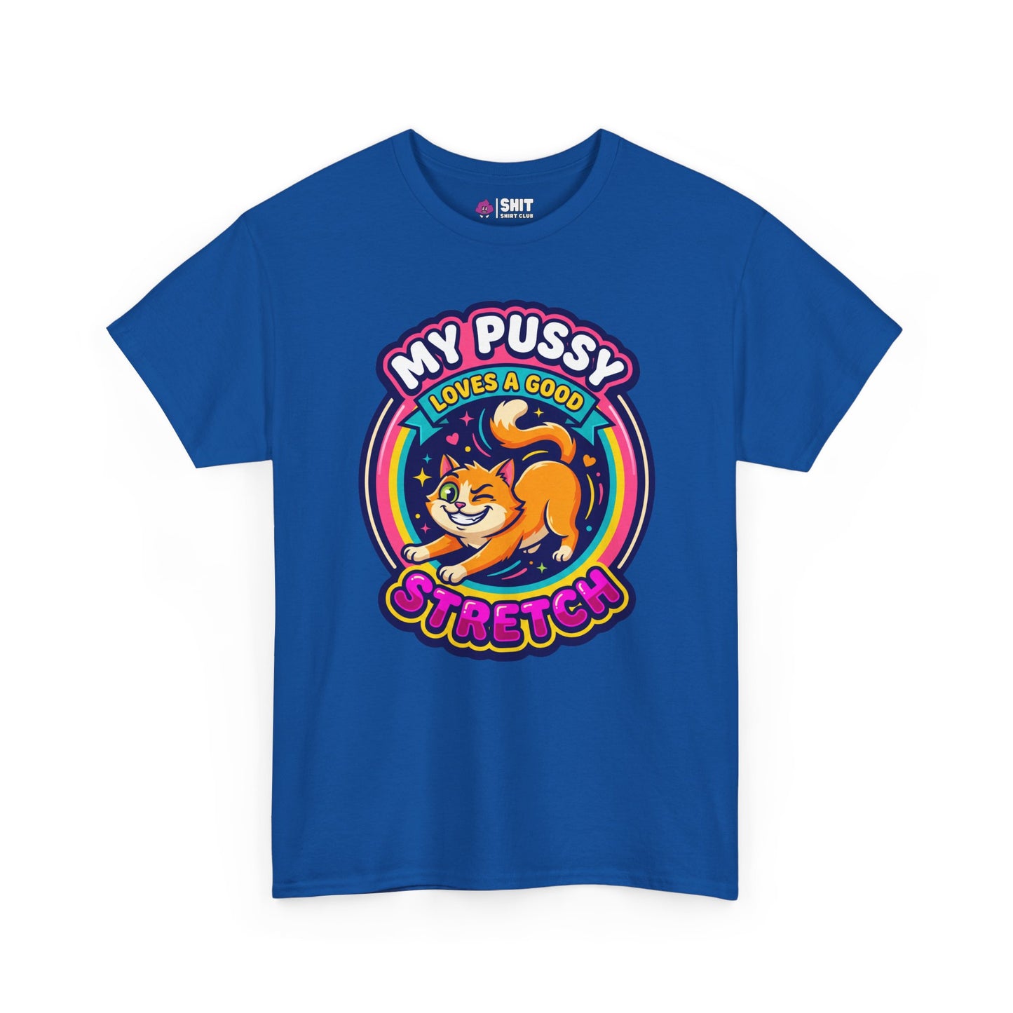 My Pussy Loves a Good Stretch Hen Do Tee