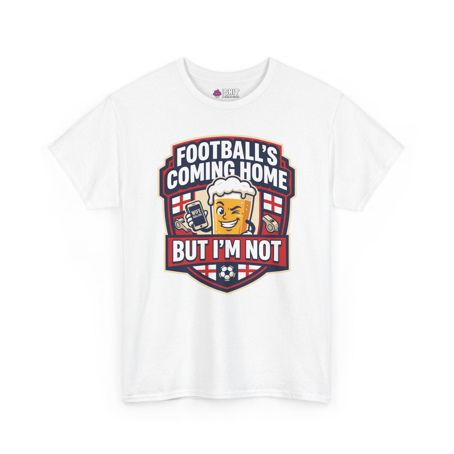 "Football's Coming Home, But I'm Not" Funny England T-Shirt