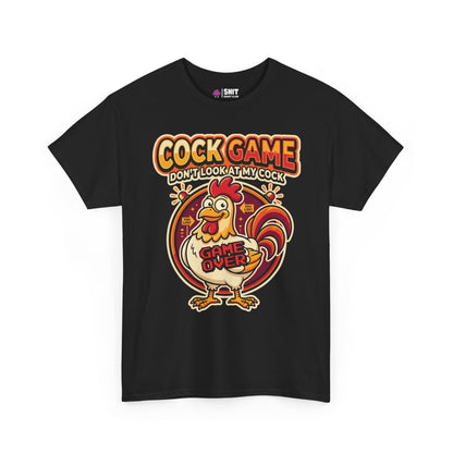 Cock Game: Don't Look at My Cock Funny T-Shirt