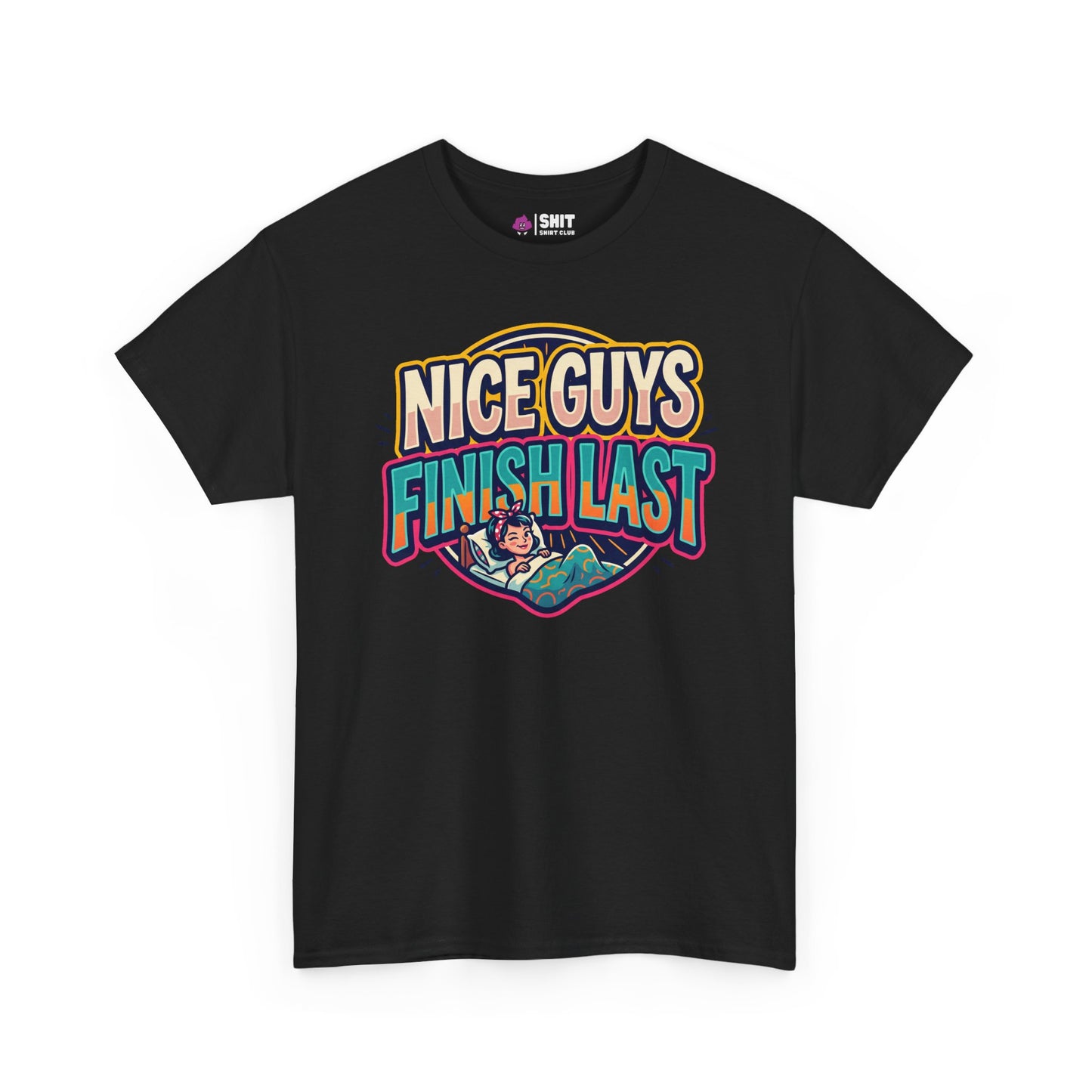 "Nice Guys Finish Last" Rude T-Shirt