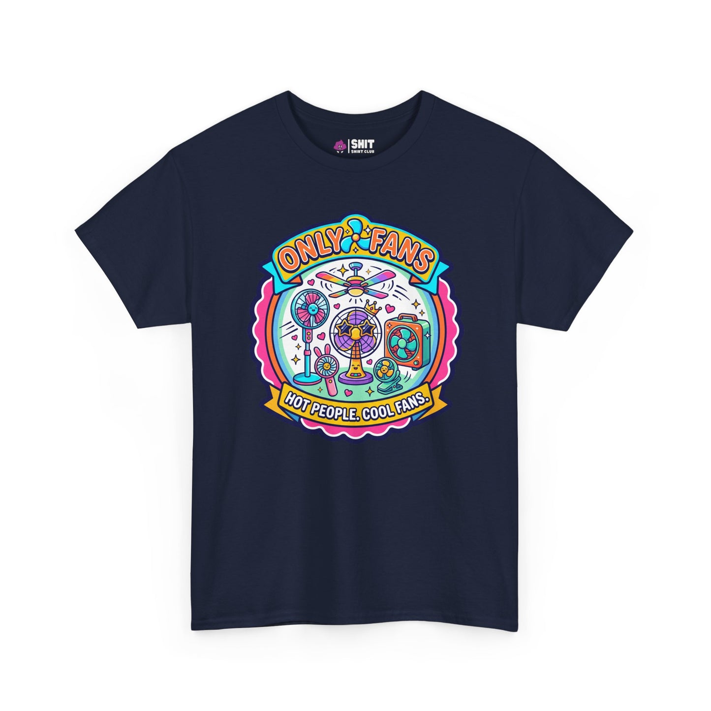 Only Fans Funny T-Shirt