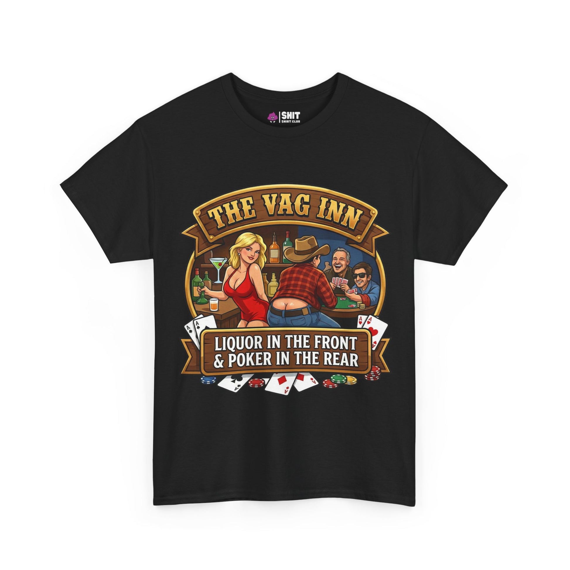 The Vag Inn "Liquor in the Front & Poker in the Rear" Tee features a vibrant graphic of people playing poker with drinks, plus the slogan below—a perfect choice for stag dos or as a Liquor in the Front & Poker in the Rear shirt.