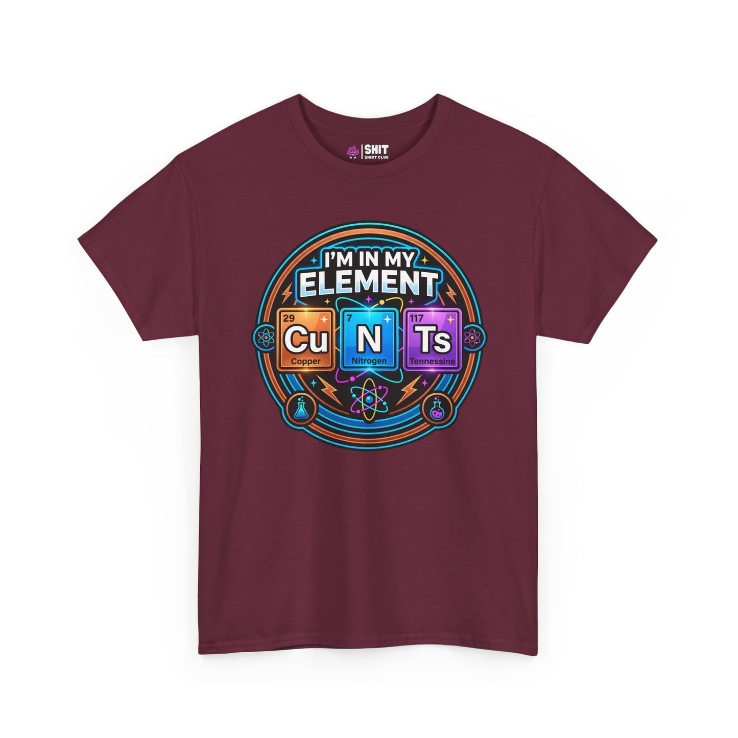 I'm In My Element Cu N Ts Rude T-Shirt