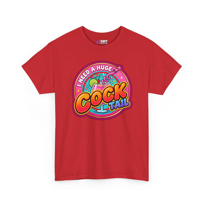 I Need a Huge Cocktail Hen Do Tee