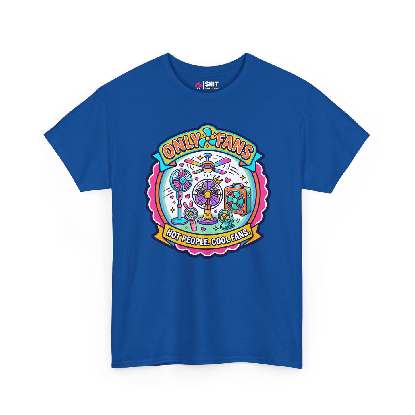 Only Fans Funny T-Shirt