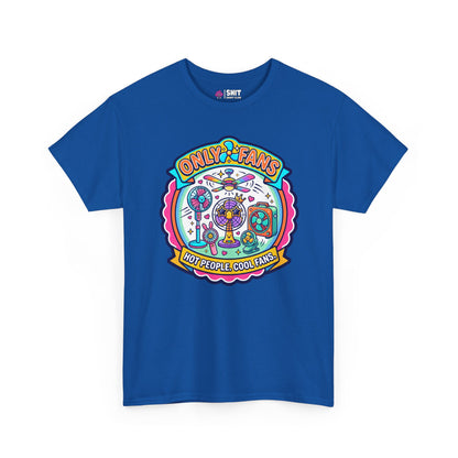 Only Fans Funny T-Shirt