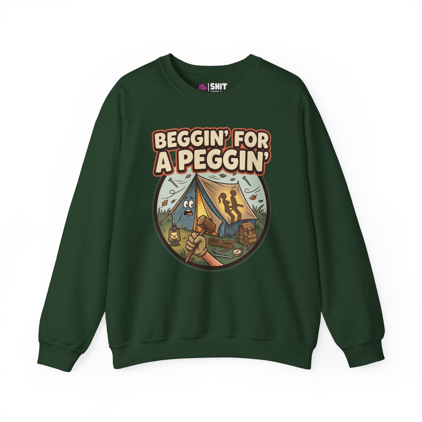 Beggin For A Peggin Funny Camping Sweatshirt