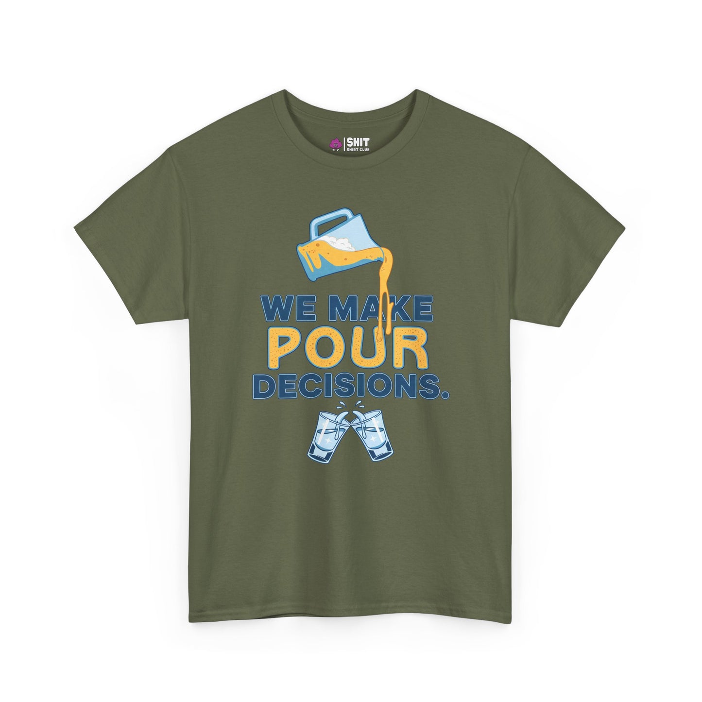 The We Make Pour Decisions Stag Do Tee features an olive-green design with a beer pitcher pouring into two clinking glasses and the phrase “WE MAKE POUR DECISIONS” above the illustration.
