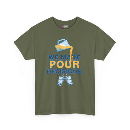 The We Make Pour Decisions Stag Do Tee features an olive-green design with a beer pitcher pouring into two clinking glasses and the phrase “WE MAKE POUR DECISIONS” above the illustration.