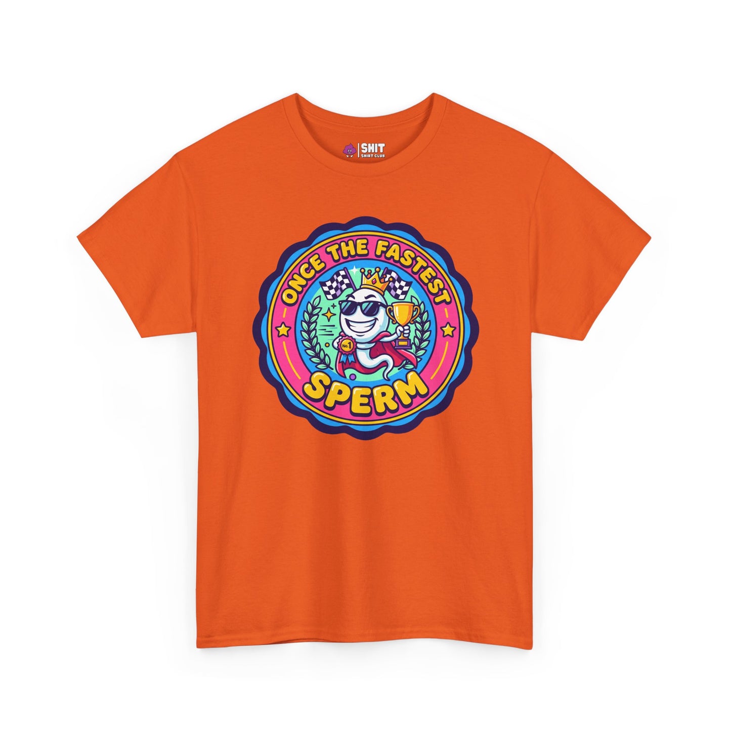 "Once the Fastest Sperm" Funny T-Shirt