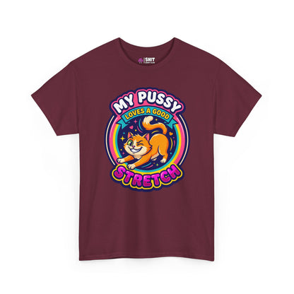 My Pussy Loves a Good Stretch Hen Do Tee