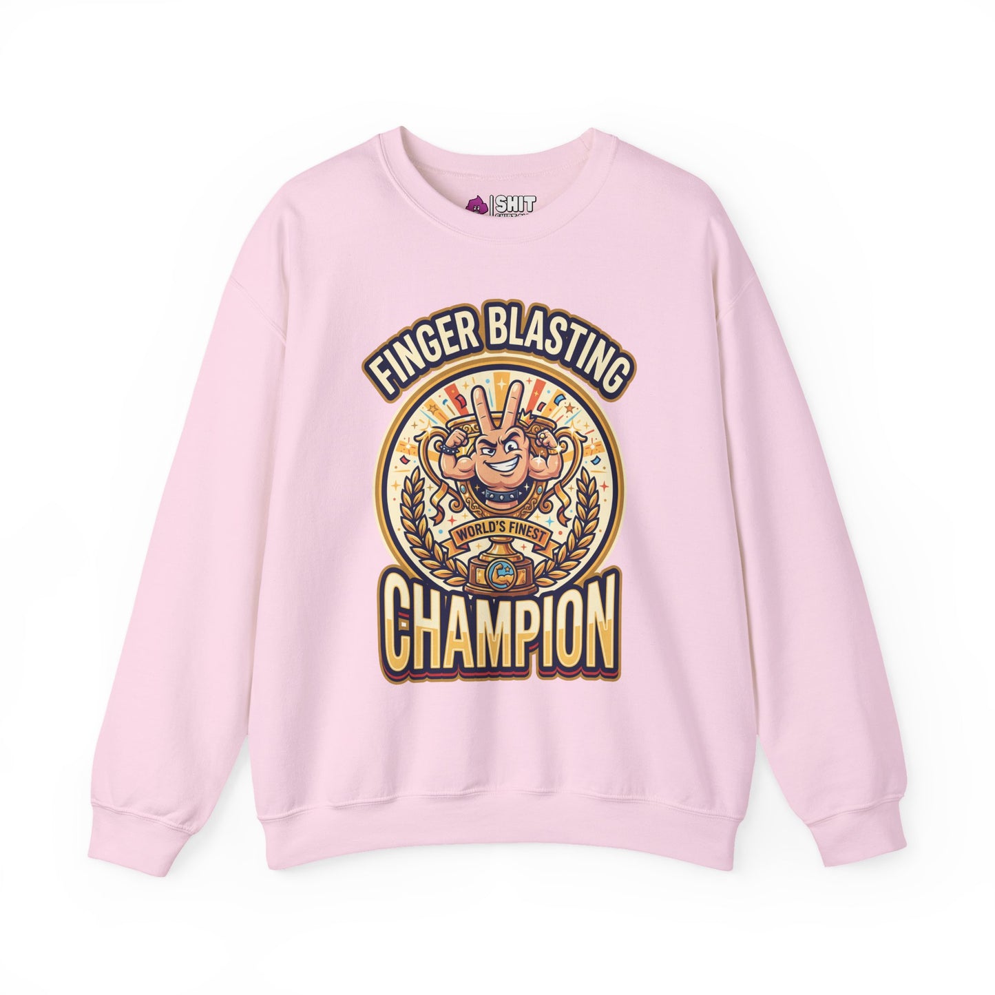 Finger Blasting Champion Funny Sweatshirt