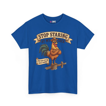 The Stop Staring at My Cock Tee is a blue, funny rooster t-shirt featuring a rooster in sunglasses with the text "STOP STARING AT MY COCK" and "My eyes are up here, buddy!"—perfect for stag parties.
