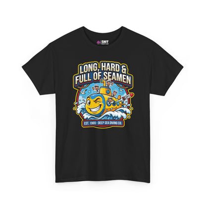 "Long, Hard & Full of Seamen" Funny Submarine T-Shirt