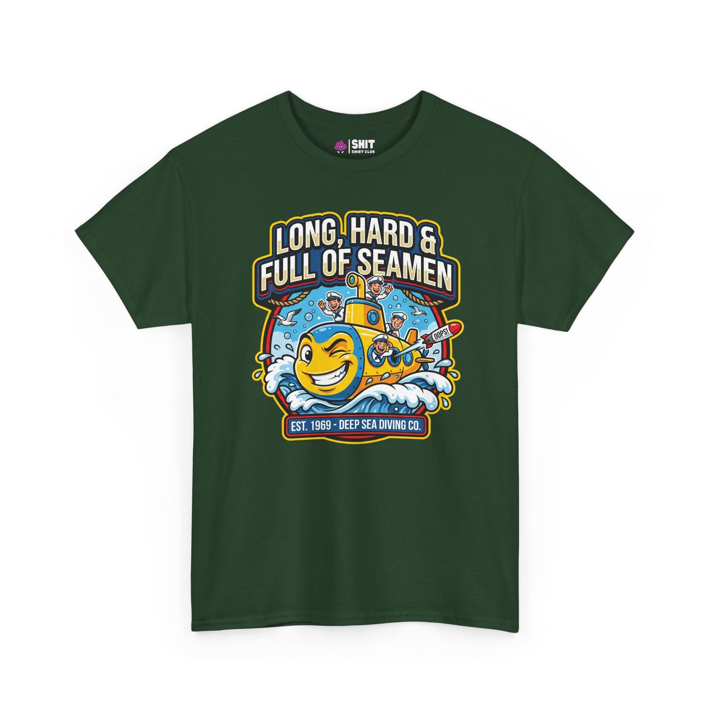 "Long, Hard & Full of Seamen" Funny Submarine T-Shirt