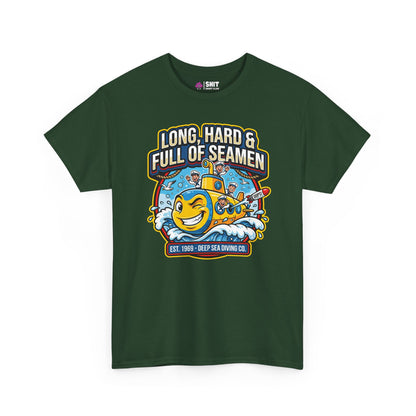"Long, Hard & Full of Seamen" Funny Submarine T-Shirt