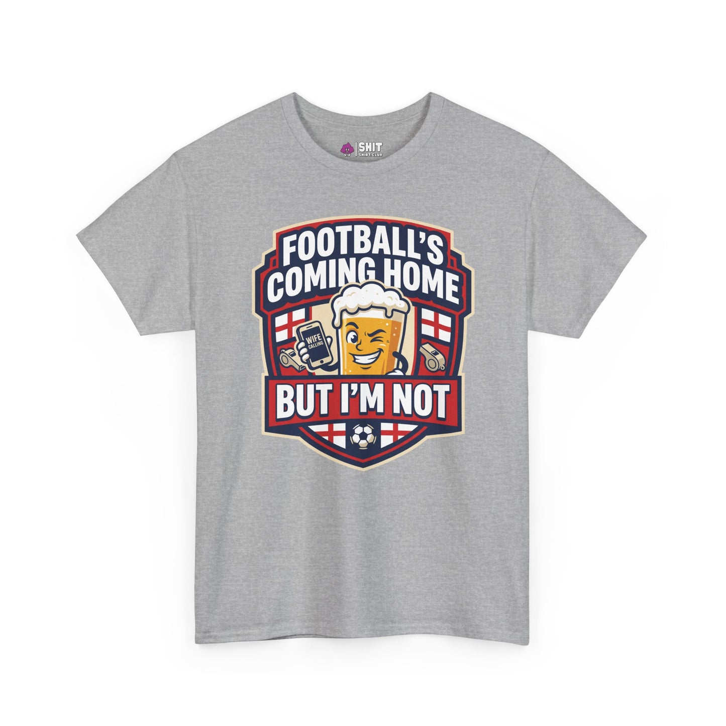 "Football's Coming Home, But I'm Not" Funny England T-Shirt