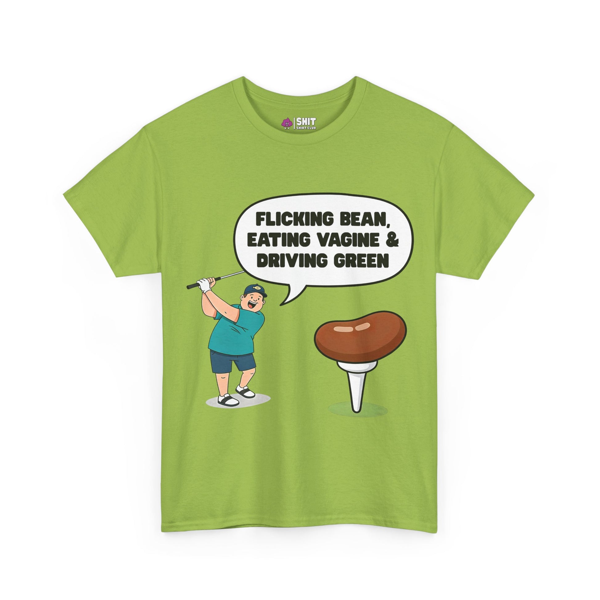 The "Flicking Bean, Eating Vagine & Driving Green" Tee features a cartoon golfer and cheeky slogan—perfect as a rude golf shirt or stag do gift.
