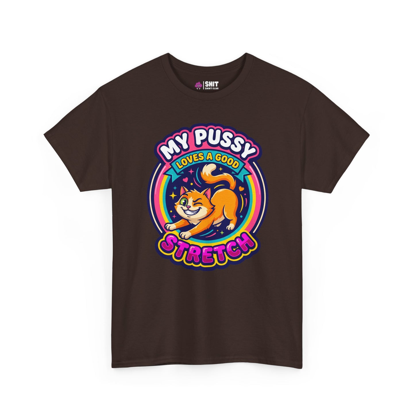 My Pussy Loves a Good Stretch Hen Do Tee