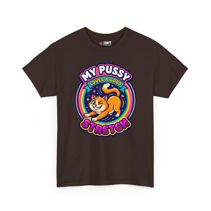 My Pussy Loves a Good Stretch Hen Do Tee