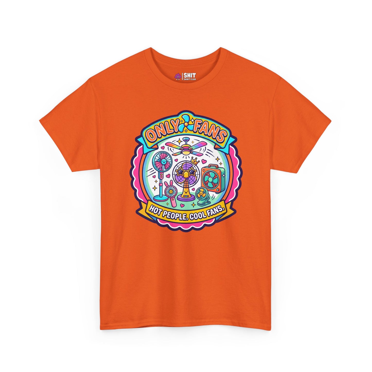 Only Fans Funny T-Shirt