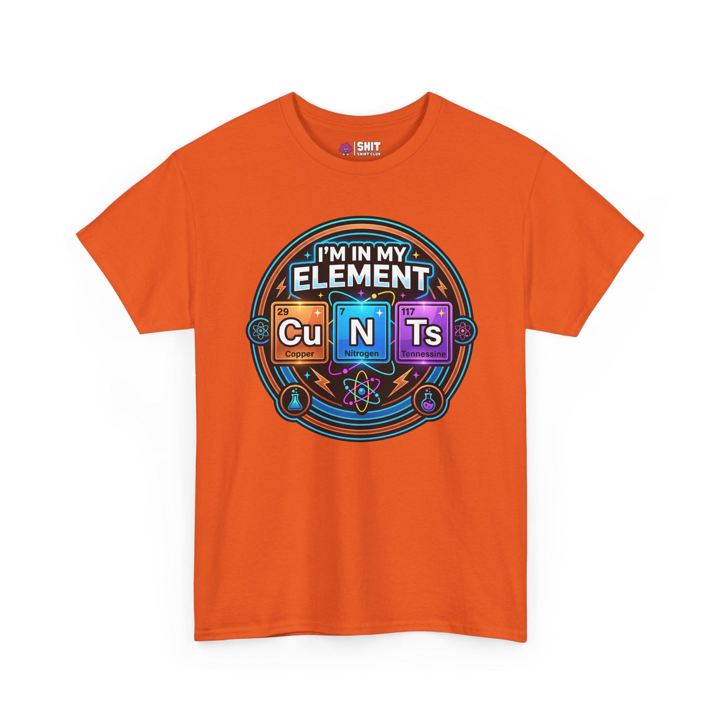 I'm In My Element Cu N Ts Rude T-Shirt