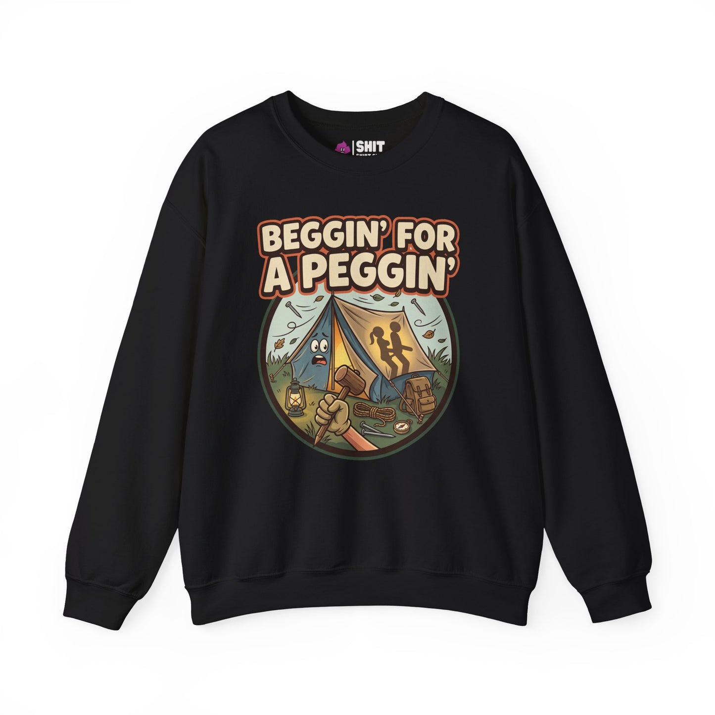 Beggin For A Peggin Funny Camping Sweatshirt