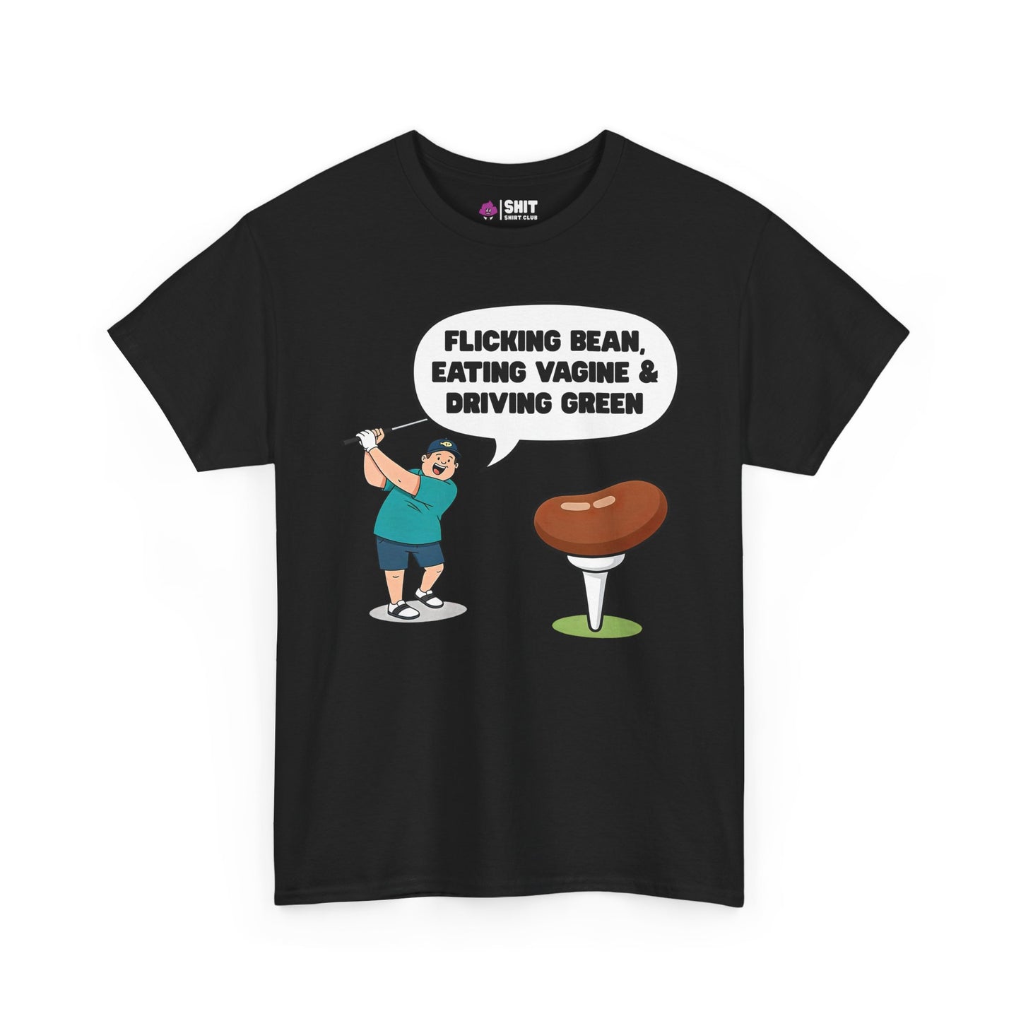 The "Flicking Bean, Eating Vagine & Driving Green" Tee is a black stag do shirt featuring a cartoon golfer with a cheeky quote and a bean-topped golf tee—perfect for adding humor to your crew’s golf outing!.
