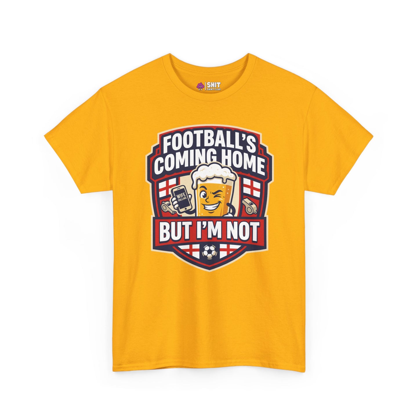 "Football's Coming Home, But I'm Not" Funny England T-Shirt