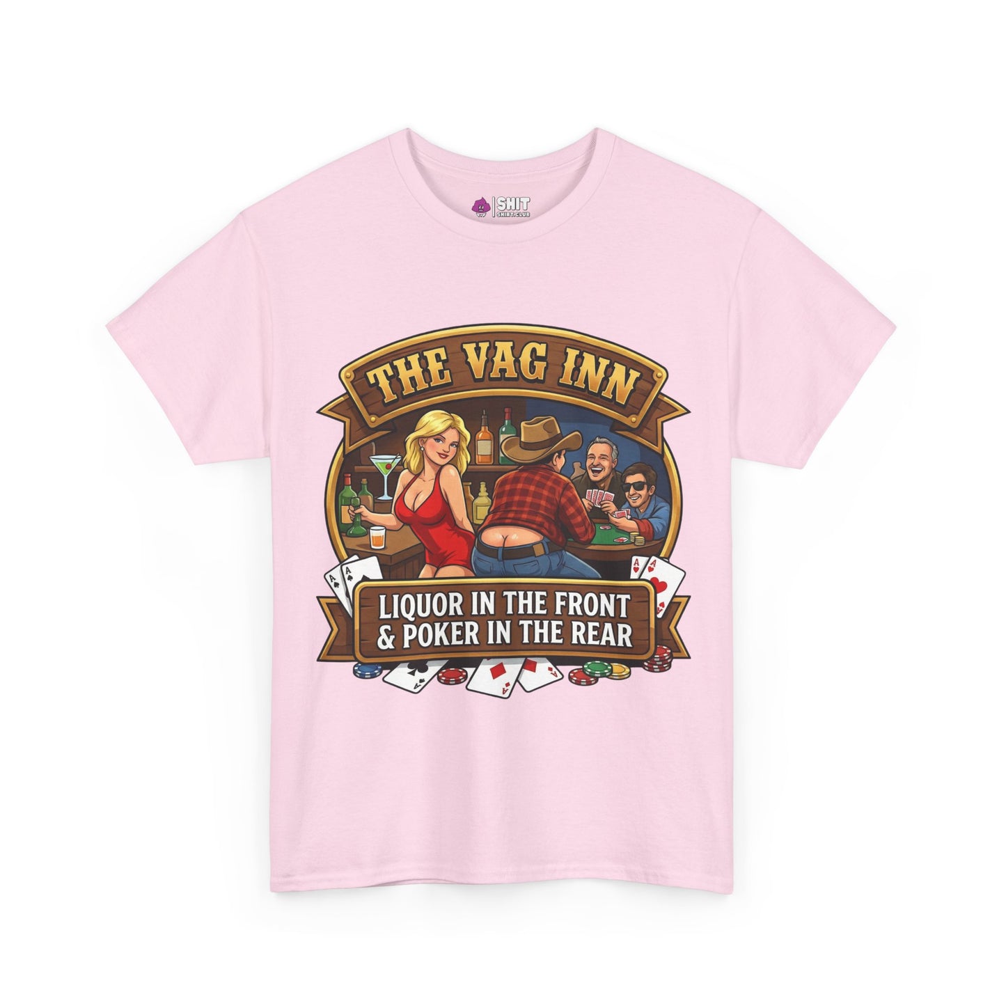 The Vag Inn "Liquor in the Front & Poker in the Rear" Tee features a pink shirt with a cartoon of three men and one woman playing cards at a bar, classic text: THE VAG INN above and LIQUOR IN THE FRONT & POKER IN THE REAR below—perfect for bachelor parties.