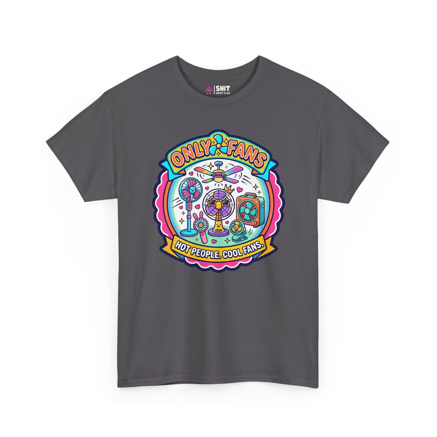 Only Fans Funny T-Shirt