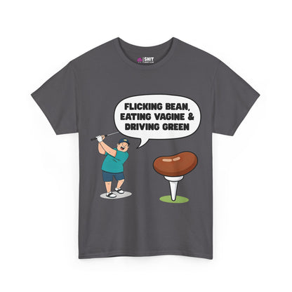 The "Flicking Bean, Eating Vagine & Driving Green" Tee features a cartoon golfer and cheeky slogan—perfect as a funny, rude golf shirt for your next stag do.