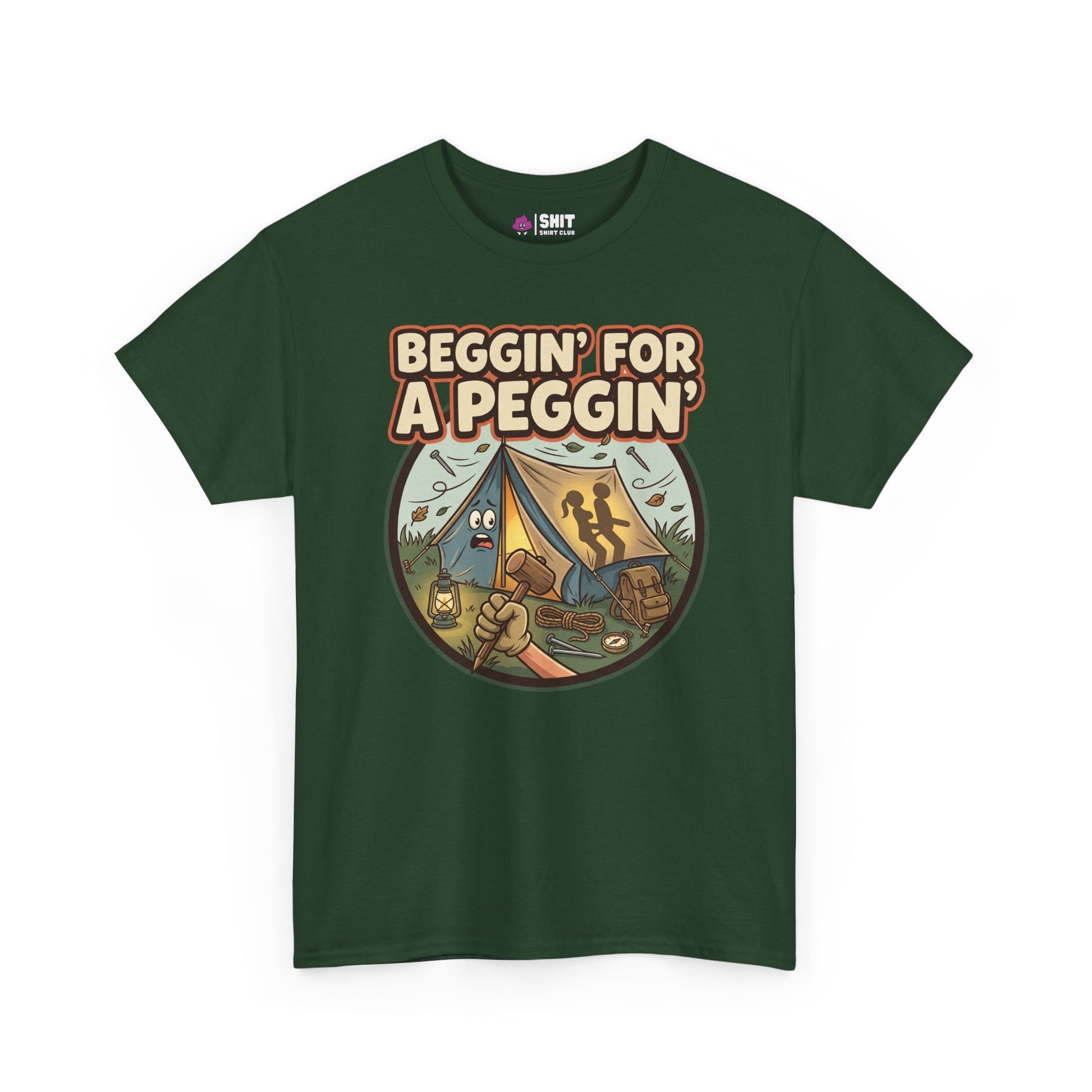 The Beggin’ for a Peggin’ Camping Tee is a dark green, funny t-shirt with a cartoon tent, camping gear, and "Beggin for a Peggin" in bold—perfect as a cheeky gift or festival wear.