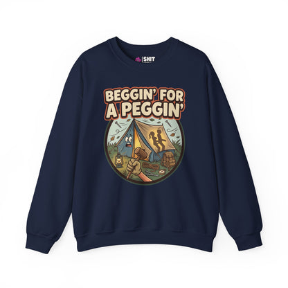 Beggin For A Peggin Funny Camping Sweatshirt