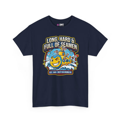 "Long, Hard & Full of Seamen" Funny Submarine T-Shirt