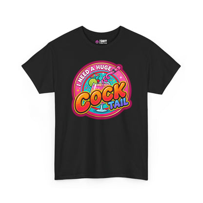 I Need a Huge Cocktail Hen Do Tee