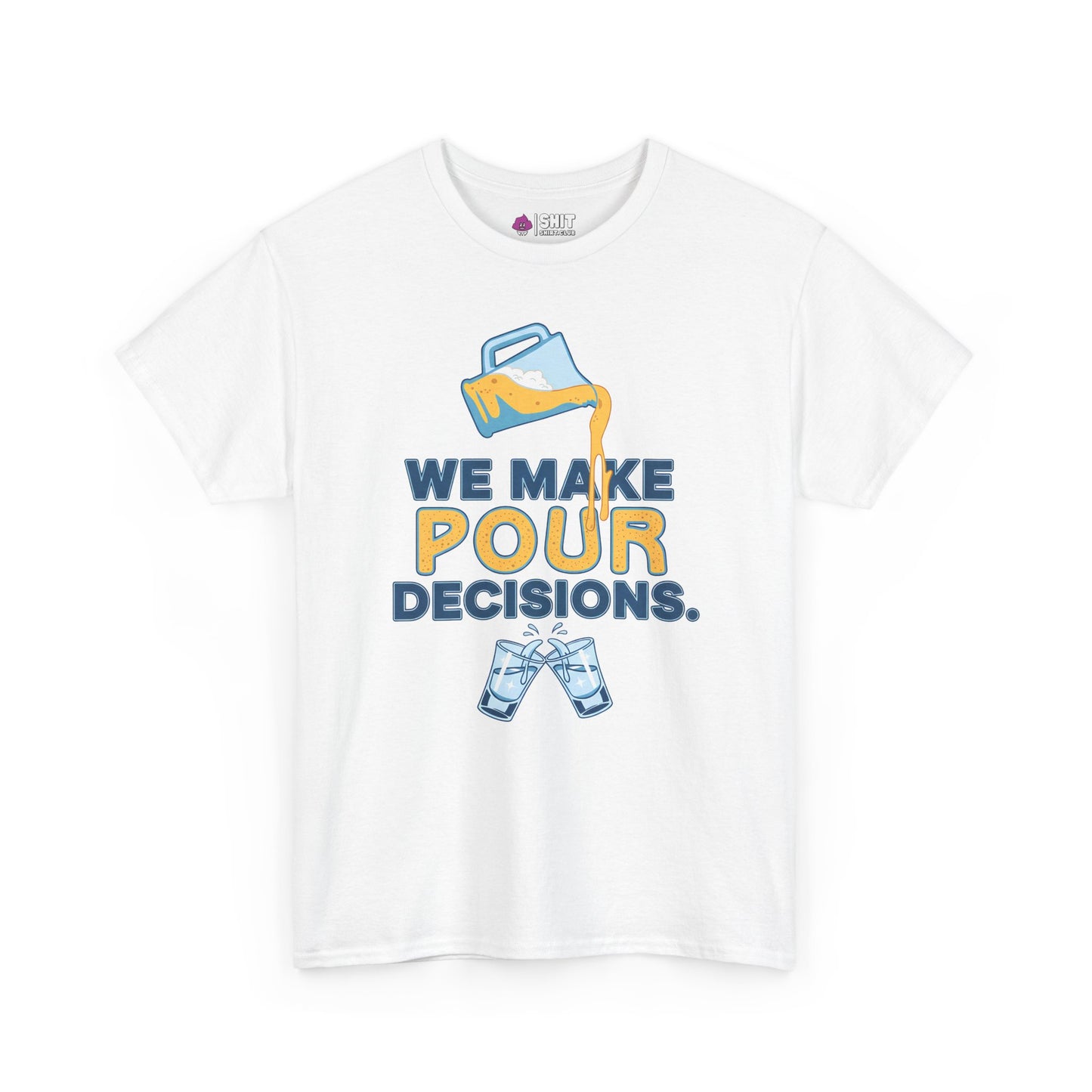 The We Make Pour Decisions Stag Do Tee is a white shirt featuring a pitcher pouring orange liquid, two clinking glasses, and the playful phrase “We Make Pour Decisions”—a funny choice for nights out or stag dos.
