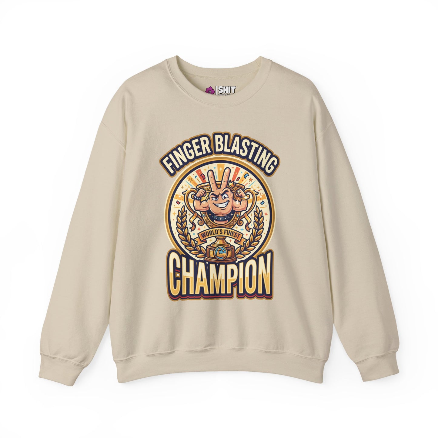 Finger Blasting Champion Funny Sweatshirt