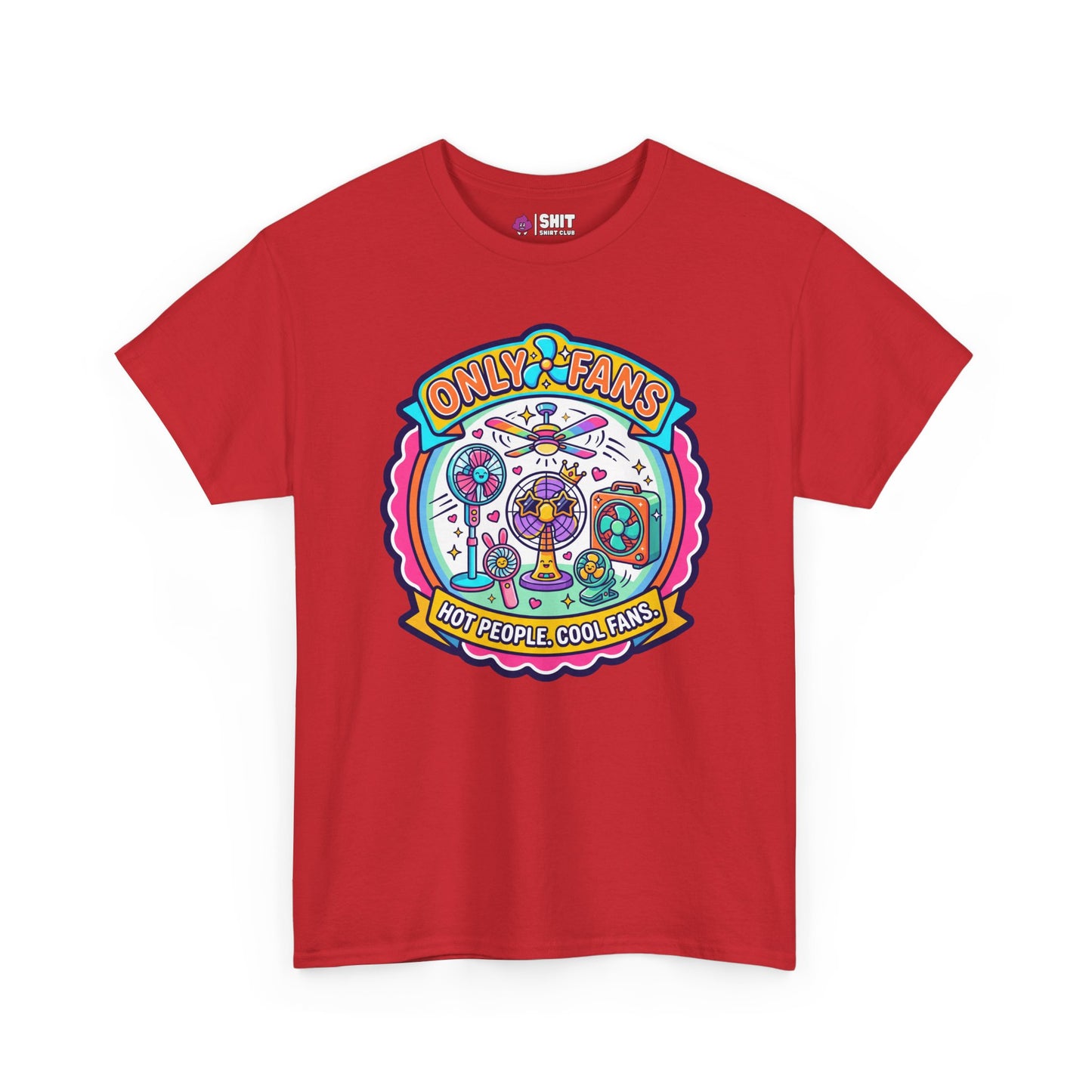 Only Fans Funny T-Shirt
