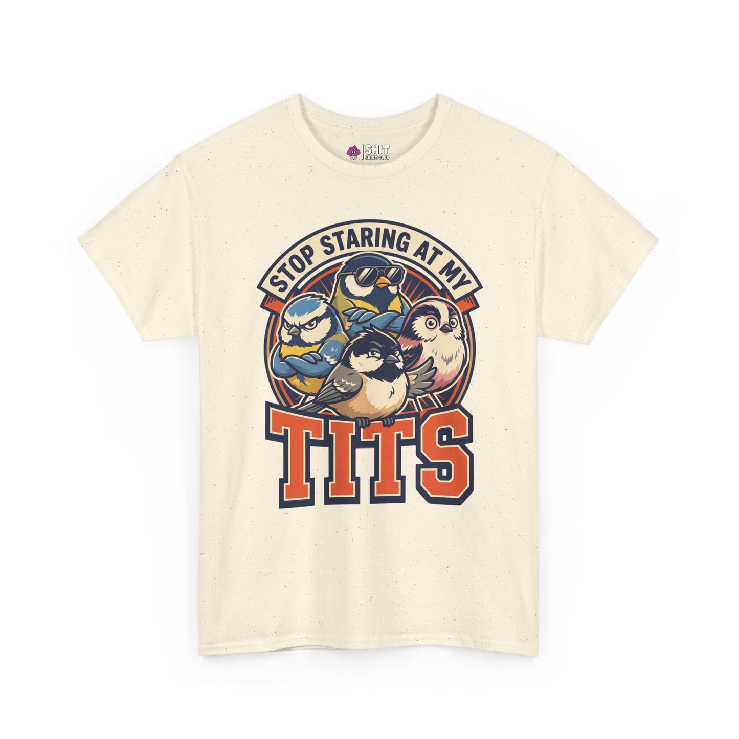 The “Stop Staring at My Tits” Stag Do Tee is a beige shirt with colorful tit bird illustrations and bold text—a funny stag do outfit or groom gift, perfect for making your night out unforgettable.