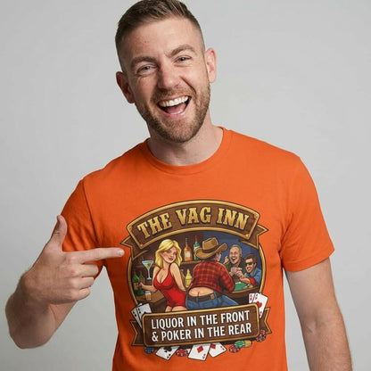 A man in the orange "The Vag Inn Stag Do Tee" points at his shirt, which features a cartoon bar scene and the text: The Vag Inn: Liquor in the Front & Poker in the Rear—a classic funny pub crawl tee.