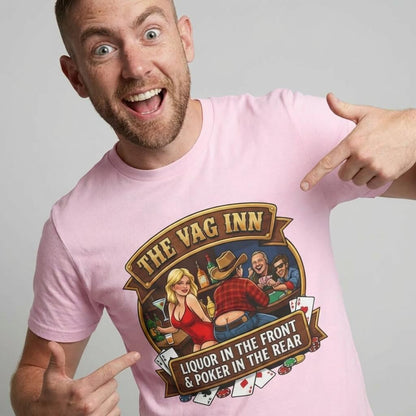 A man in a pink "The Vag Inn Stag Do Tee" points to its cartoon poker graphic and the text: "THE VAG INN. Liquor in the Front & Poker in the Rear." A hilarious shirt for any bachelor party or stag do!.