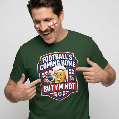 "Football's Coming Home, But I'm Not" Funny England T-Shirt