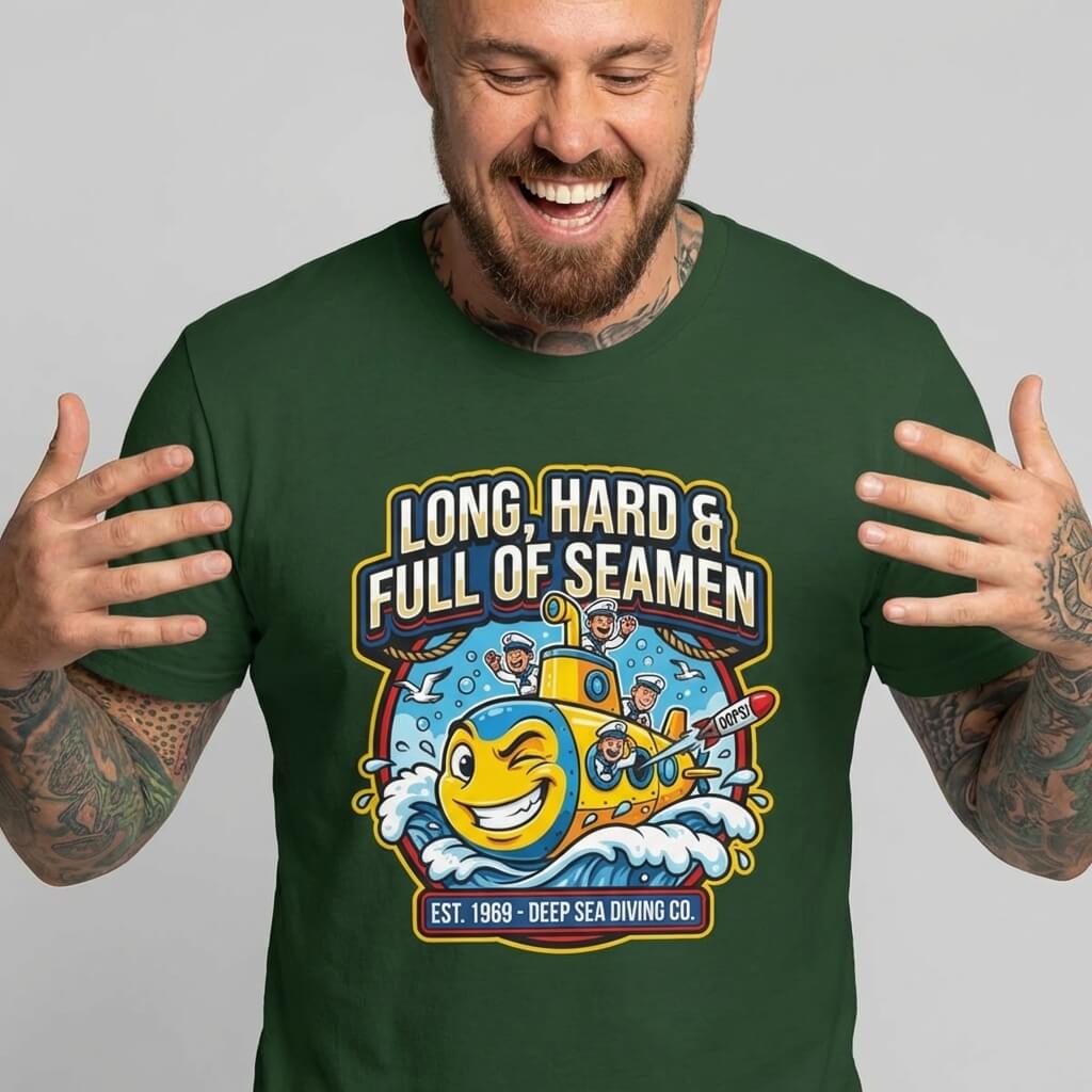 "Long, Hard & Full of Seamen" Funny Submarine T-Shirt